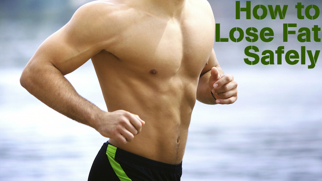 How to Lose Fat Safely