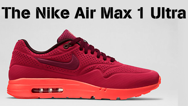 The Nike Air Max 1 Ultra