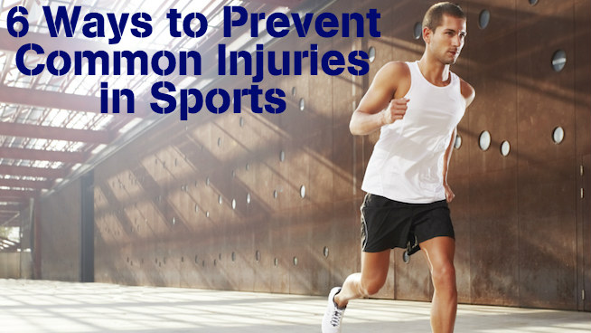 6 Ways to Prevent Common Injuries in Sports