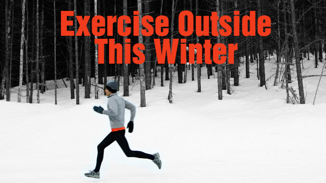 Exercise Outside This Winter