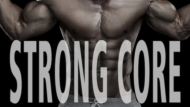 4 Sure-Fire Ways to Build a Strong Core