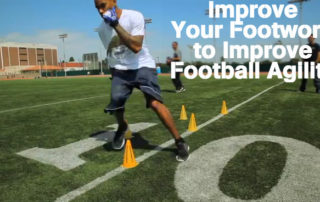 Improve Your Footwork to Improve Football Agility